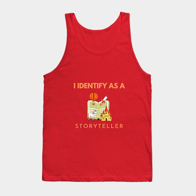 I identify as a Storyteller Tank Top by PetraKDesigns